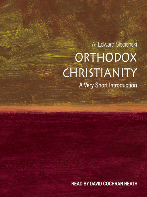 Title details for Orthodox Christianity by A. Edward Siecienski - Available